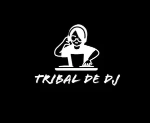 Tribal De Dj, After Merth, mp3, download, datafilehost, toxicwap, fakaza,House Music, Amapiano, Amapiano 2022, Amapiano Mix, Amapiano Music