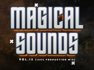Vinox Musiq, Magical Sounds Vol. 13, 100% Production Mix, mp3, download, datafilehost, toxicwap, fakaza,House Music, Amapiano, Amapiano 2022, Amapiano Mix, Amapiano Music