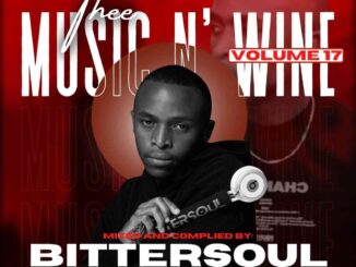 BitterSoul, Thee Music N’ Wine Vol.17 Mix, mp3, download, datafilehost, toxicwap, fakaza,House Music, Amapiano, Amapiano 2022, Amapiano Mix, Amapiano Music