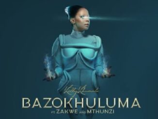 Kelly Khumalo, Bazokhuluma, Zakwe, Mthunzi, mp3, download, datafilehost, toxicwap, fakaza, Afro House, Afro House 2022, Afro House Mix, Afro House Music, Afro Tech, House Music