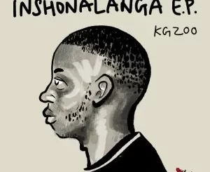 Kgzoo, Inshonalanga, download ,zip, zippyshare, fakaza, EP, datafilehost, album, Afro House, Afro House 2022, Afro House Mix, Afro House Music, Afro Tech, House Music