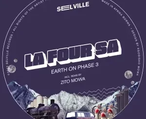 La Four SA, Earth On Phase 3, download ,zip, zippyshare, fakaza, EP, datafilehost, album, Deep House Mix, Deep House, Deep House Music, Deep Tech, Afro Deep Tech, House Music