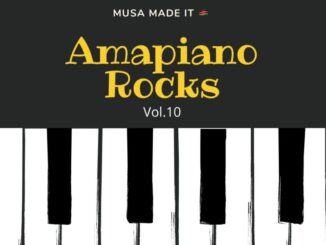 Musa Made It, Amapiano Rocks Vol. 10, mp3, download, datafilehost, toxicwap, fakaza,House Music, Amapiano, Amapiano 2022, Amapiano Mix, Amapiano Music