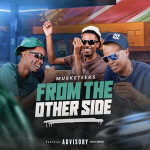 Musketeers, From The Other Side, download, zip, zippyshare, fakaza, EP, datafilehost, album, House Music, Amapinao, Amapiano 2022, Amapiano Mix, Amapiano Music