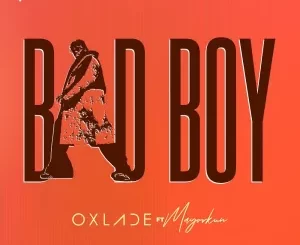 Oxlade, Bad Boy, Mayorkun, mp3, download, datafilehost, toxicwap, fakaza, Hiphop, Hip hop music, Hip Hop Songs, Hip Hop Mix, Hip Hop, Rap, Rap Music