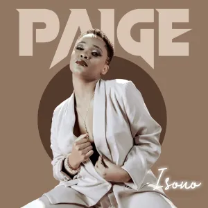 Paige, Isono, download,zip, zippyshare, fakaza, EP, datafilehost, album, House Music, Amapiano, Amapiano 2022, Amapiano Mix, Amapiano Music