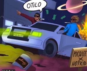 Poco Lee, Otilo, Izz Gone, Hotkid, mp3, download, datafilehost, toxicwap, fakaza, Hiphop, Hip hop music, Hip Hop Songs, Hip Hop Mix, Hip Hop, Rap, Rap Music