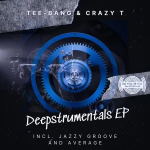 Tee-bang, Crazy T, Deepstrumentals, download ,zip, zippyshare, fakaza, EP, datafilehost, album, Deep House Mix, Deep House, Deep House Music, Deep Tech, Afro Deep Tech, House Music