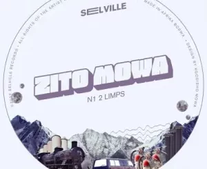 Zito Mowa, N1 2 LIMPS, download ,zip, zippyshare, fakaza, EP, datafilehost, album, Deep House Mix, Deep House, Deep House Music, Deep Tech, Afro Deep Tech, House Music