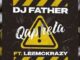 DJ Father, Qaphela, LeeMcKrazy, mp3, download, datafilehost, toxicwap, fakaza,House Music, Amapiano, Amapiano 2022, Amapiano Mix, Amapiano Music