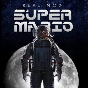 Real Nox, Super Mario, download, zip, zippyshare, fakaza, EP, datafilehost, album, House Music, Amapinao, Amapiano 2022, Amapiano Mix, Amapiano Music