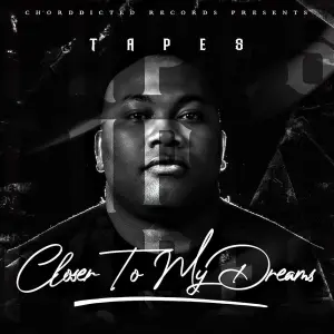 Tapes – Closer To My Dreams mp3 download zamusic