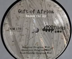 Gift of Africa, Samurai, download ,zip, zippyshare, fakaza, EP, datafilehost, album, Afro House, Afro House 2023, Afro House Mix, Afro House Music, Afro Tech, House Music