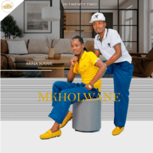 Mkholwane, Mina Nawe, download ,zip, zippyshare, fakaza, EP, datafilehost, album, Maskandi Songs, Maskandi, Maskandi Mix, Maskandi Music, Maskandi Classics