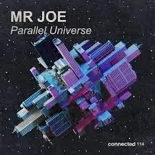 Mr Joe, Parallel Universe, mp3, download, datafilehost, toxicwap, fakaza, Afro House, Afro House 2023, Afro House Mix, Afro House Music, Afro Tech, House Music