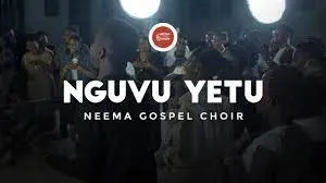 Neema Gospel Choir, Nguvu Yetu, mp3, download, datafilehost, toxicwap, fakaza, Gospel Songs, Gospel, Gospel Music, Christian Music, Christian Songs