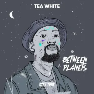 Tea White, Between Planets, download ,zip, zippyshare, fakaza, EP, datafilehost, album, Deep House Mix, Deep House, Deep House Music, Deep Tech, Afro Deep Tech, House Music