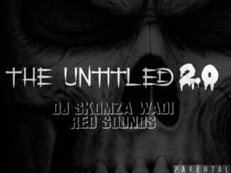 DJ Skomza SA, The Untitled 2.0, download, zip, zippyshare, fakaza, EP, datafilehost, album, House Music, Amapinao, Amapiano 2023, Amapiano Mix, Amapiano Music