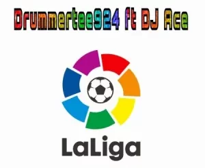 DrummeRTee924, LaLiga, DJ Ace, mp3, download, datafilehost, toxicwap, fakaza,House Music, Amapiano, Amapiano 2023, Amapiano Mix, Amapiano Music