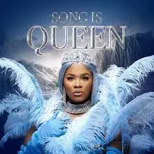 Lady Du, Song Is Queen,Cover Artwork, Tracklist, download, zip, zippyshare, fakaza, EP, datafilehost, album, House Music, Amapinao, Amapiano 2023, Amapiano Mix, Amapiano Music