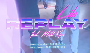 Lila – Replay (Remix) Ft. Misfit Klan