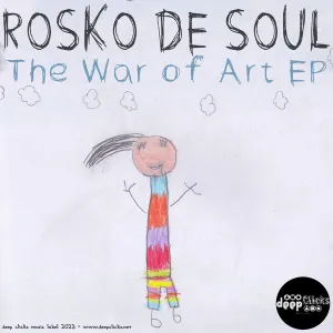 Rosko De Soul, The War of Art, download ,zip, zippyshare, fakaza, EP, datafilehost, album, Deep House Mix, Deep House, Deep House Music, Deep Tech, Afro Deep Tech, House Music