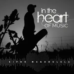 Sipho Magudulela – In The Heart Of Music mp3 download zamusic