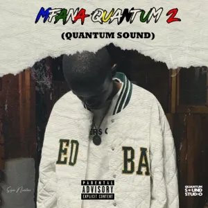 Sizwe Nineteen, Mfana Quantum 2, Quantum Sound, download, zip, zippyshare, fakaza, EP, datafilehost, album, House Music, Amapinao, Amapiano 2023, Amapiano Mix, Amapiano Music