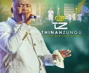 Thinah Zungu, The New Chapter, download ,zip, zippyshare, fakaza, EP, datafilehost, album, Gospel Songs, Gospel, Gospel Music, Christian Music, Christian Songs
