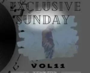 soulMc Nito-s, Exclusive Sunday Vol 11, Nostalgic Edition, mp3, download, datafilehost, toxicwap, fakaza,House Music, Amapiano, Amapiano 2023, Amapiano Mix, Amapiano Music