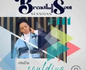 Dj SoulDiva, Bread4Soul Sessions #111, mp3, download, datafilehost, toxicwap, fakaza, Soulful House Mix, Soulful House, Soulful House Music, House Music