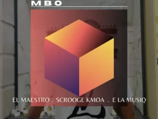 El Maestro, Scrooge KmoA, E La MusiQ, Oscar Mbo, mp3, download, datafilehost, toxicwap, fakaza,House Music, Amapiano, Amapiano 2023, Amapiano Mix, Amapiano Music