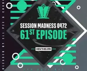 Ell Pee, Charity, Session Madness 0472 61st Episode, Road To Redemption Set, mp3, download, datafilehost, toxicwap, fakaza,House Music, Amapiano, Amapiano 2023, Amapiano Mix, Amapiano Music