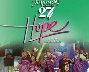 Joyous Celebration 27, Hope, Live At The Emperors Palace, 2023, download ,zip, zippyshare, fakaza, EP, datafilehost, album, Gospel Songs, Gospel, Gospel Music, Christian Music, Christian Songs