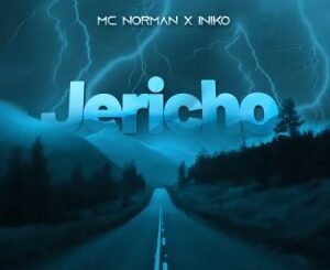 MC Norman, Iniko, Jericho, mp3, download, datafilehost, toxicwap, fakaza,House Music, Amapiano, Amapiano 2023, Amapiano Mix, Amapiano Music