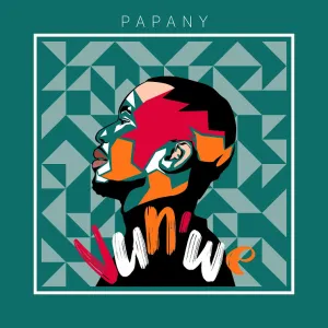 Papany, Vun’we, download ,zip, zippyshare, fakaza, EP, datafilehost, album, Afro House, Afro House 2023, Afro House Mix, Afro House Music, Afro Tech, House Music