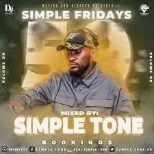 Simple Tone, Simple Fridays, Vol 059 Mix, mp3, download, datafilehost, toxicwap, fakaza,House Music, Amapiano, Amapiano 2023, Amapiano Mix, Amapiano Music