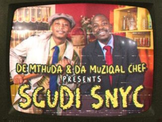 De Mthuda, Da Muziqal Chef, Sgudi Snyc, download, zip, zippyshare, fakaza, EP, datafilehost, album, House Music, Amapinao, Amapiano 2023, Amapiano Mix, Amapiano Music
