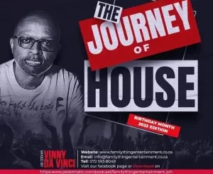 Dj Vinny Da Vinci, Journey of House Birthday Month, Edition Mix, mp3, download, datafilehost, toxicwap, fakaza, Afro House, Afro House 2023, Afro House Mix, Afro House Music, Afro Tech, House Music