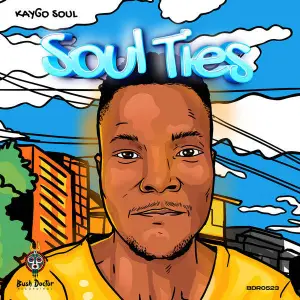 Kaygo Soul, Soul Ties, download ,zip, zippyshare, fakaza, EP, datafilehost, album, Deep House Mix, Deep House, Deep House Music, Deep Tech, Afro Deep Tech, House Music