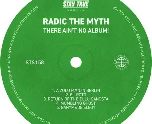 Radic The Myth, There Ain’t No Album!, download ,zip, zippyshare, fakaza, EP, datafilehost, album, Deep House Mix, Deep House, Deep House Music, Deep Tech, Afro Deep Tech, House Music