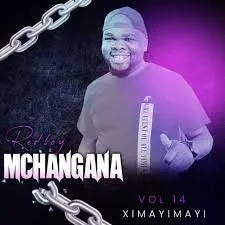 Redboy Mchangana, Ximayimayi Vol 14, download ,zip, zippyshare, fakaza, EP, datafilehost, album, Maskandi Songs, Maskandi, Maskandi Mix, Maskandi Music, Maskandi Classics