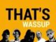 The Big Hash, YoungstaCPT, Thato Saul, Tyson Sybateli, ZRi, THAT’S WASSUP, Lyrics
