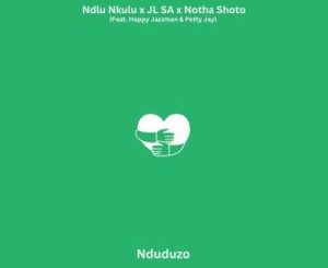 Ndlu nkulu, JL SA, Notha Shoto, Nduduzo, mp3, download, datafilehost, toxicwap, fakaza,House Music, Amapiano, Amapiano 2023, Amapiano Mix, Amapiano Music