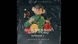 Rushky D’musiq, OvO Sessions Soft, MusiQ Episode 1 Mix, mp3, download, datafilehost, toxicwap, fakaza,House Music, Amapiano, Amapiano 2023, Amapiano Mix, Amapiano Music