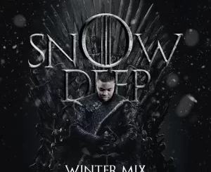 Snow Deep, Winter Mix 2023, mp3, download, datafilehost, toxicwap, fakaza,House Music, Amapiano, Amapiano 2023, Amapiano Mix, Amapiano Music