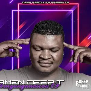 Amen Deep T, Umgungundlovu, download ,zip, zippyshare, fakaza, EP, datafilehost, album, Deep House Mix, Deep House, Deep House Music, Deep Tech, Afro Deep Tech, House Music