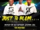 Dj Father, SKiDiM, Zol, Just To Blom #014 Mix, mp3, download, datafilehost, toxicwap, fakaza,House Music, Amapiano, Amapiano 2023, Amapiano Mix, Amapiano Music