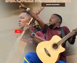 Inkunzi Maseven SA, Umlayezo,. uGabakazi,mp3, download, datafilehost, toxicwap, fakaza, Maskandi Songs, Maskandi, Maskandi Mix, Maskandi Music, Maskandi Classics