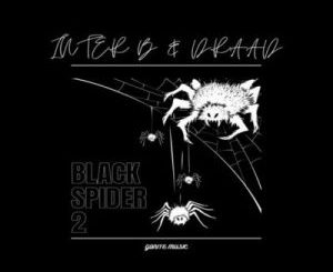 Inter B, Draad, Black Spider 2, mp3, download, datafilehost, toxicwap, fakaza,House Music, Amapiano, Amapiano 2023, Amapiano Mix, Amapiano Music